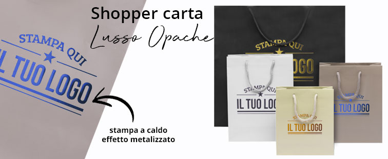 Shopper Lusso Plastificate Opache Personalizzate